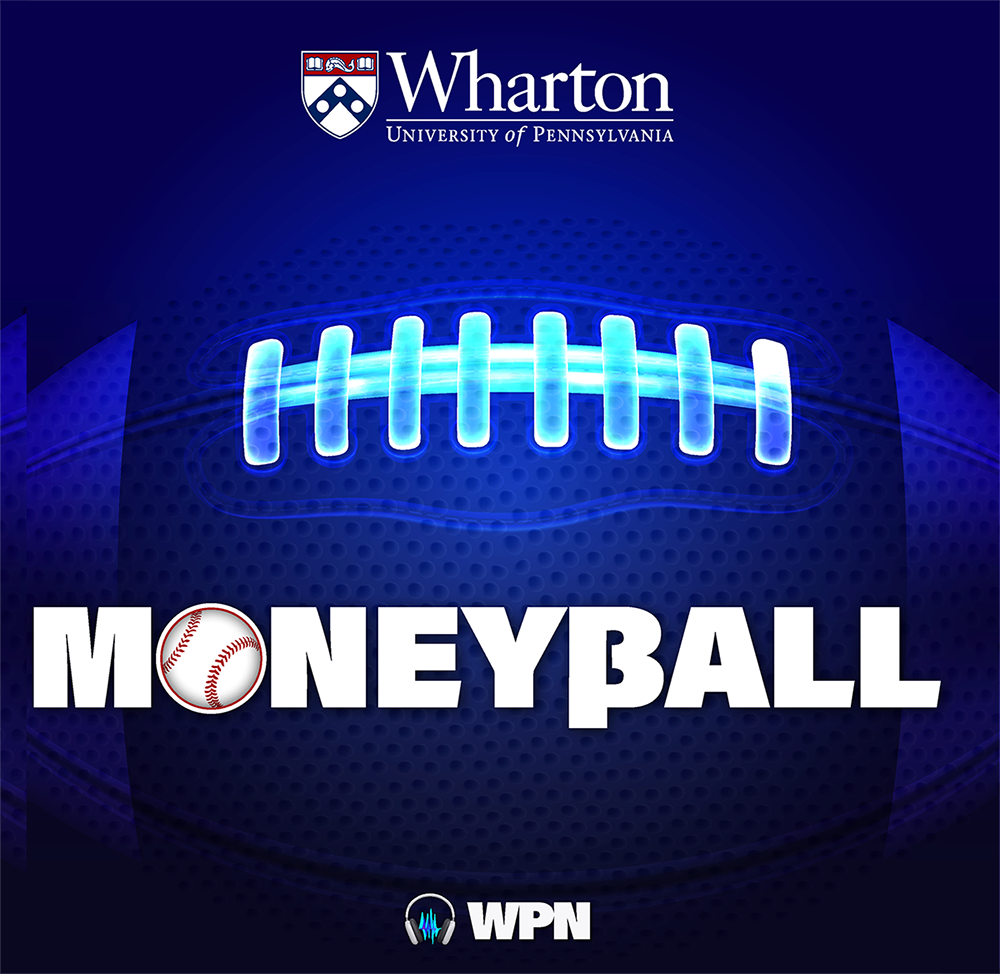 Visual of illuminated football stitches with the word "Moneyball" featuring a baseball. Wharton logo is at the top, and "WPN" logo with headphones is at the bottom. Represents analytics in sports.